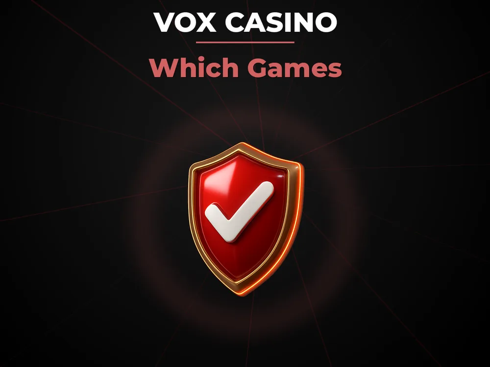 vox casino - Which Games