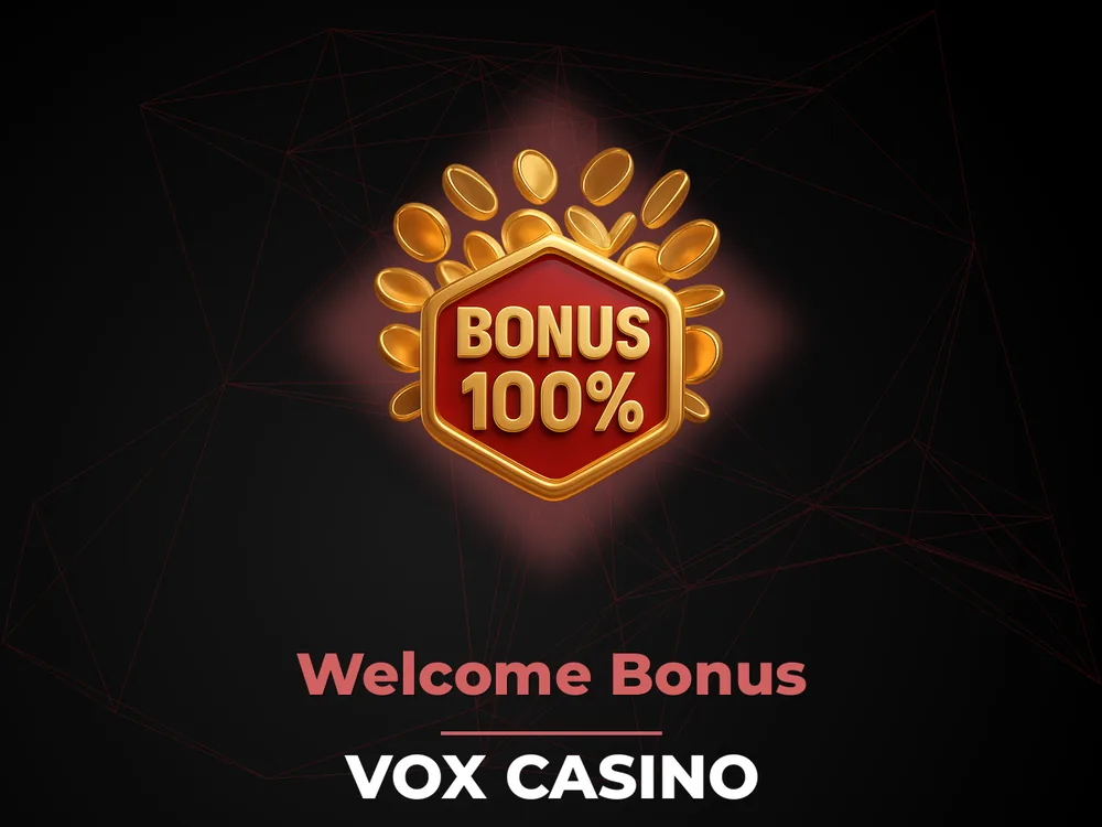 vox casino - Welcome Bonus