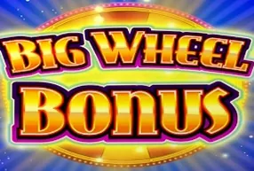 Big Wheel Bonus